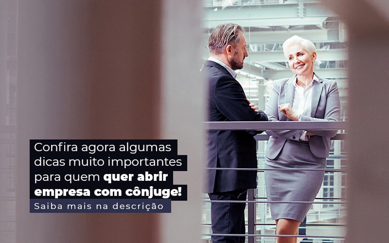 Confira Agora Algumas Dicas Muito Importantes Para Quem Quer Abrir Empresa Com Conjuge Post (1) Contabilidade Em Santos | - BASSI CONTABILIDADE E CONSULTORIA